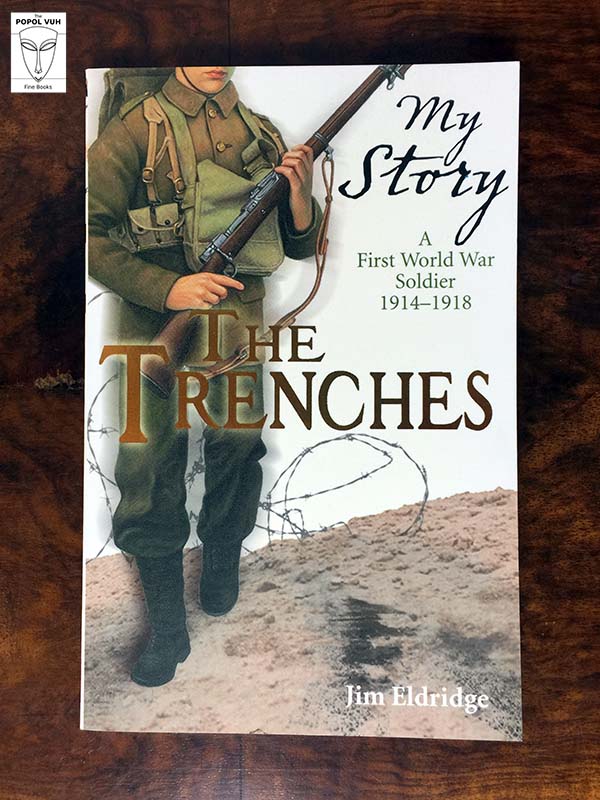 Jim Eldridge - The Trenches, My Story